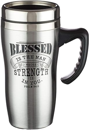 Christian Art Gifts Blessed Is The Man Psalm 84:5 Stainless Steel Travel Mug with Lid and Handle (16 Oz Double-Wall Vacuum Insulated Coffee Cup)