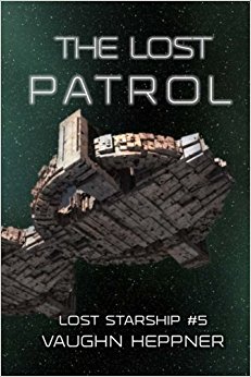 The Lost Patrol (Lost Starship Series) (Volume 5)