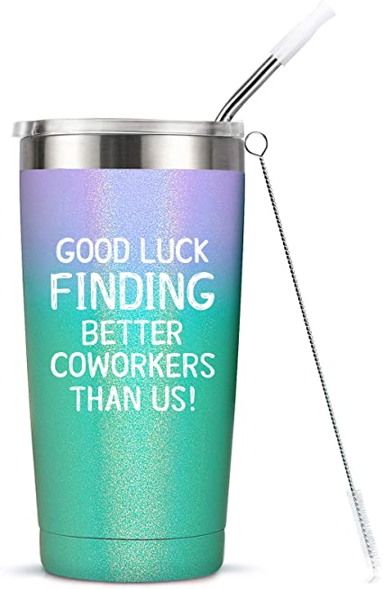 Going Away Gift for Coworker Women Goodbye, Farewell, Leaving Cup for Colleague Boss Co-worker Friends - Good Luck Finding Better Coworkers Than Us Tumbler Cup Mug, 20-Ounce