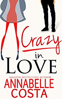 Crazy in Love (Matt & Anna Book 1)