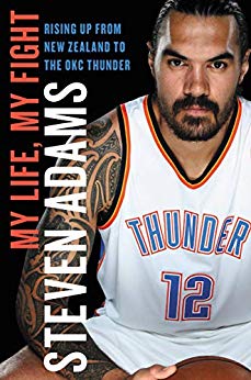 My Life, My Fight: Rising Up from New Zealand to the OKC Thunder
