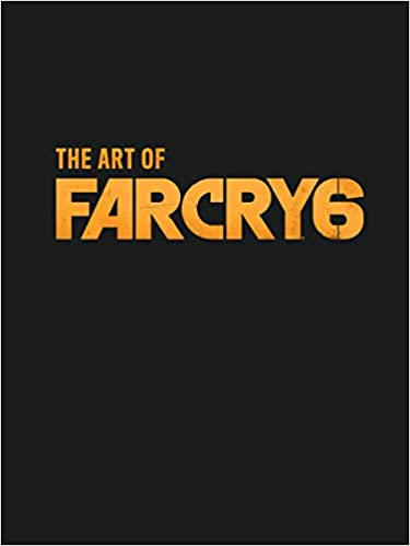 The Art of Far Cry 6