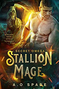 Stallion Mage: Secret Omega: Mpreg Romance