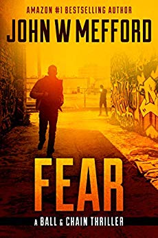 FEAR (The Ball & Chain Thrillers Book 2)
