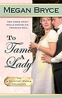 To Tame A Lady (The Reluctant Bride Collection Book 2)
