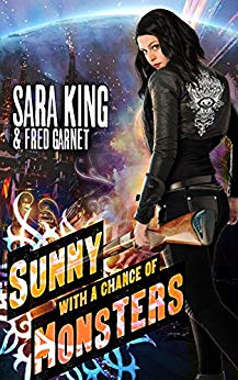 Sunny with a Chance of Monsters: An Urban Fantasy Action Adventure (Sunny Day, Paranormal Badass)