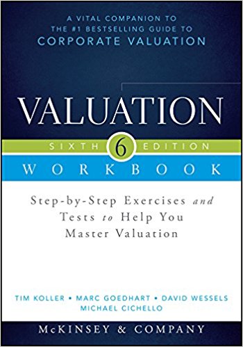 Valuation Workbook: Step-by-Step Exercises and Tests to Help You Master Valuation   WS (Wiley Finance)