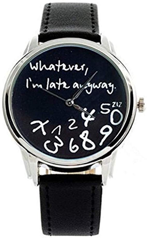 "Whatever, I'm late anyway" Print Leather Women Men Silver Quartz Watch Black