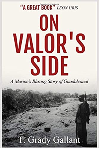 On Valor's Side: A Marine's Own Story of Parris Island and Guadalcanal