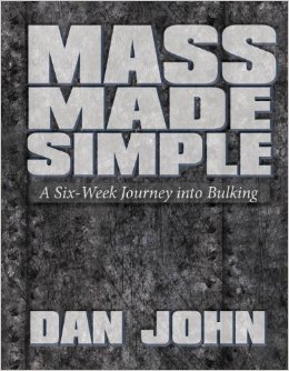 Mass Made Simple A Six-Week Journey into Bulking
