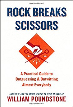 Rock Breaks Scissors: A Practical Guide to Outguessing and Outwitting Almost Everybody