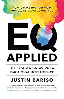 EQ Applied: The Real-World Guide to Emotional Intelligence