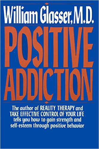 Positive Addiction (Harper Colophon Books)