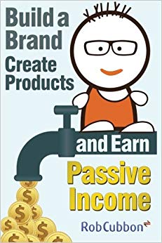 Build a Brand, Create Products and Earn Passive Income