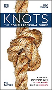 Knots: The Complete Visual Guide