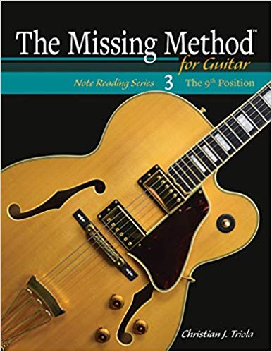 The Missing Method for Guitar: The 9th Position (Note Reading Series) (Volume 3)