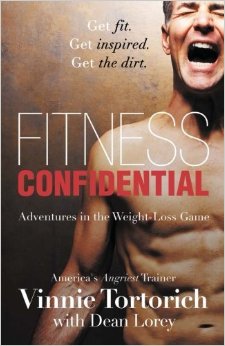 Fitness Confidential by Vinnie Tortorich (2013-06-27)