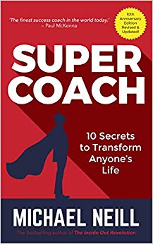 Supercoach: 10 Secrets To Transform Anyone's Life - 10th Anniversary Edition