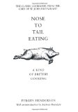 Nose to Tail Eating A Kind of British Cooking