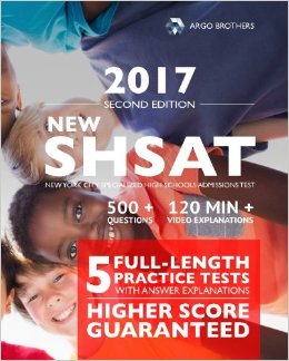 New York City NEW SHSAT Test Prep 2017, Specialized High School Admissions Test (Argo Brothers)