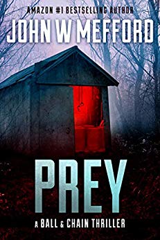 PREY (The Ball & Chain Thrillers Book 5)