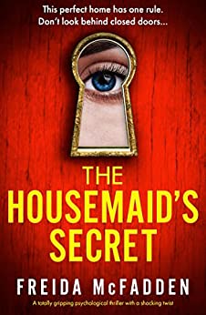 The Housemaid's Secret: A totally gripping psychological thriller with a shocking twist