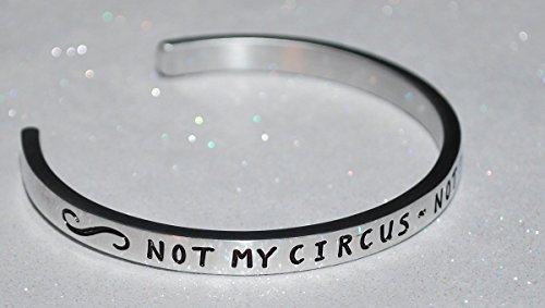 Not My Circus ~ Not My Monkeys / Engraved, Hand Made and Polished Bracelet with Free Satin Gift Bag