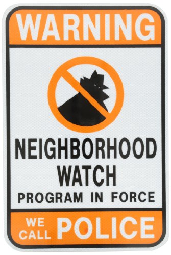 Tapco CW-1 Engineer Grade Prismatic Rectangular Neighborhood Safety Sign, Legend "NEIGHBORHOOD WATCH PROGRAM IN FORCE (with Symbol)", 12" Width x 18" Height, Aluminum, Black/Orange on White
