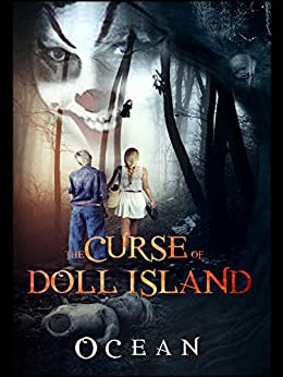 The Curse of Doll Island - Book 1: An Action Adventure Suspense Thriller