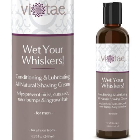100 Natural Shaving Cream For MEN - Conditioning and Lubricating - Wet Your Whiskers - by Vi-Taereg 839oz - For A Luxurious Smooth Close Skin Nourishing Shave While Preventing Nicks Cuts Rash Razor Bumps and Ingrown Hair