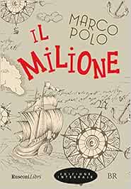 Il milione. Ediz. integrale