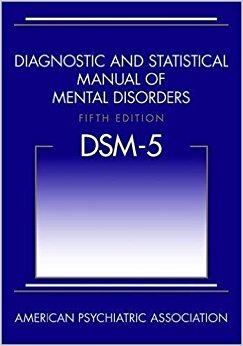 Diagnostic and Statistical Manual of Mental Disorders- DSM-5 [5th Edition]