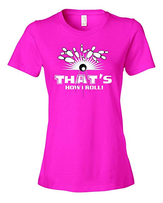 Chicago Pneumatic Ladies That's How I Roll. Bowling Pin Strike T-Shirt