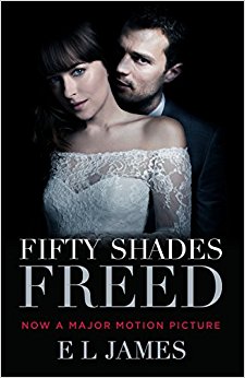Fifty Shades Freed (Movie Tie-In): Book Three of the Fifty Shades Trilogy (Fifty Shades of Grey Series)