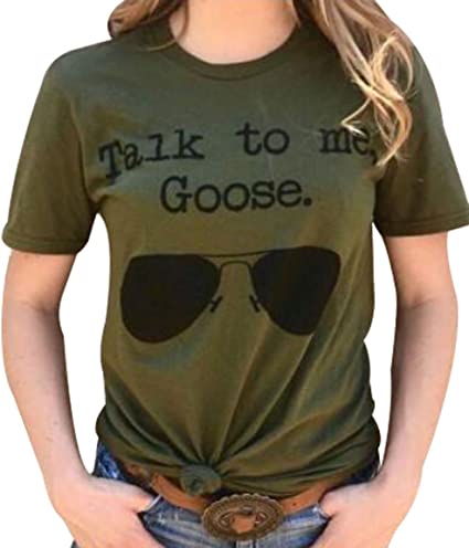 NANYUAYA Women Talk to Me Goose Sunglasses Funny T-Shirt Casual Short Sleeve Tee