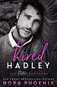 Hired: Hadley (The Foster Brothers Book 2)