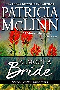 Almost a Bride (Wyoming Wildflowers Book 2)