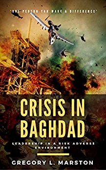 Crisis In Baghdad: Leadership In A Risk Adverse Environment