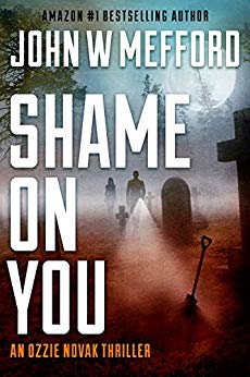 Shame ON You (An Ozzie Novak Thriller, Book 4) (Redemption Thriller Series 16)
