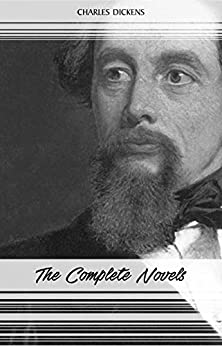 Charles Dickens: The Complete Novels