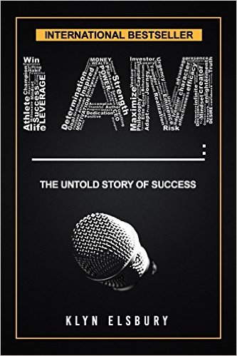 I AM _____: The Untold Story of Success