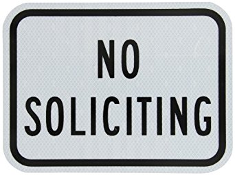 Tapco H-21 Engineer Grade Prismatic Rectangular Restrictive Sign, Legend "NO SOLICITING", 12" Width x 9" Height, Aluminum, Black on White
