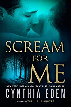 Scream For Me: A Novel of the Night Hunter