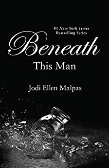Beneath This Man (This Man Trilogy Book 2)