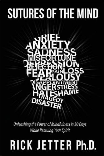 Sutures of the Mind: Unleashing the Power of Mindfulness in 30 Days While Rescuing Your Spirit
