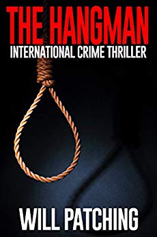 The Hangman: International Crime Thriller (Hunter/O'Sullivan Adventure Book 3)