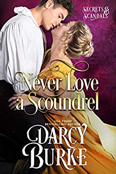 Never Love a Scoundrel (Secrets & Scandals Book 5)