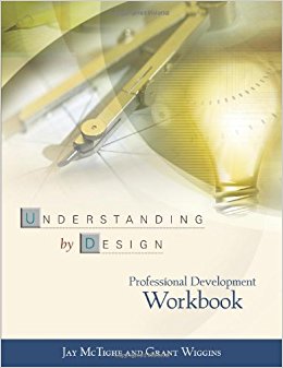 Understanding by Design: Professional Development Workbook