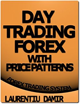 Day Trading Forex with Price Patterns - Forex Trading System