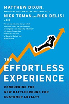 The Effortless Experience: Conquering the New Battleground for Customer Loyalty
